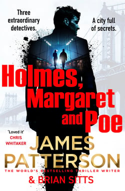 Holmes, Margaret and Poe - The Sunday Times bestselling mystery thriller