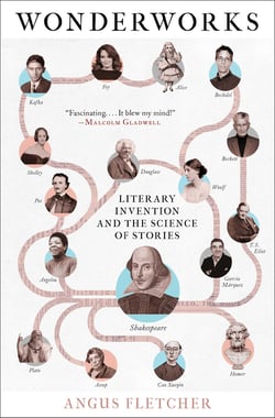 Wonderworks - The 25 Most Powerful Inventions in the History of Literature