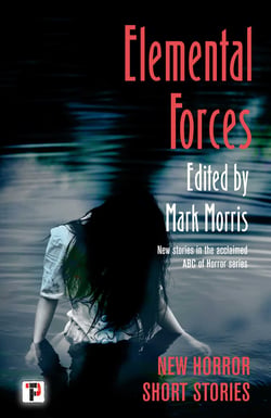 Elemental Forces - Horror Short Stories