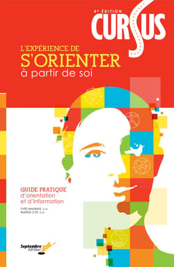 CURSUS Guide pratique d'orientation et d'information - 4e édition - L'expérience de s'orienter à partir de soi