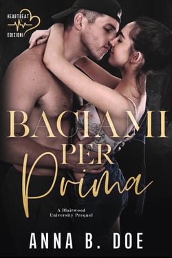 Baciami per prima - Blairwood University #0