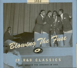 Blowing The Fuse 1952 - Classics That Rocked The Jukebox In 1952