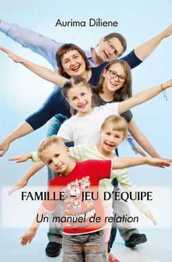 Famille  jeu d equipe - un manuel de relation