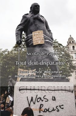 Tout doit disparaître : Cancel Culture, Wokisme et autres nihilismes contemporains