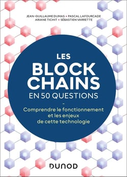 Les blockchains en 50 questions : comprendre le fonctionnement de cette technologie (2e édition)
