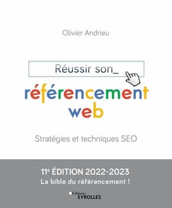 Réussir son référencement web (édition 2022/2023)