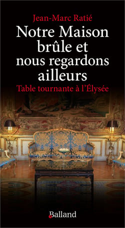 Notre maison brûle et nous regardons ailleurs : Table tournante à l'Élysée