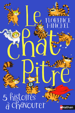 Le chat pitre : 5 histoires à chavourer