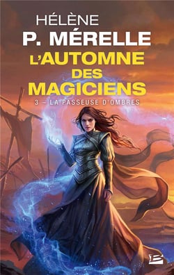 L'automne des magiciens Tome 3 : la passeuse d'ombres