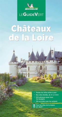 Le guide vert : Châteaux de la Loire (édition 2022)
