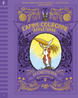 Les lapins de la couronne d'Angleterre Tome 4 : la carotte d'or