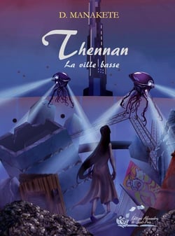 Thennan Tome 4 : la ville basse