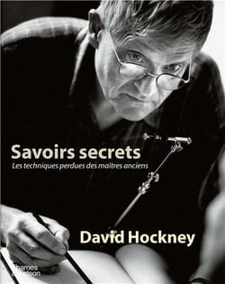 David Hockney : Savoirs secrets