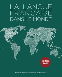 La langue française dans le monde : 2019-2022 (édition 2022)