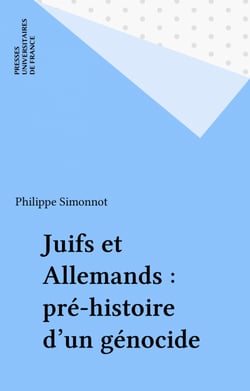 Juifs et Allemands : pré-histoire d'un génocide