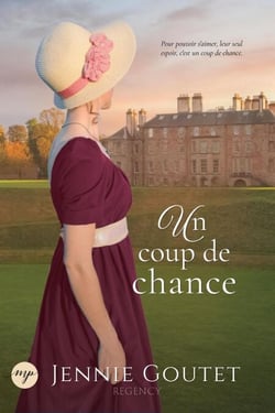 Un coup de chance - Les Héritières de l’aristocratie, #2