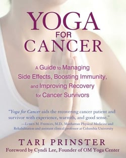 Yoga for Cancer - A Guide to Managing Side Effects, Boosting Immunity, and Improving Recovery for Cancer Survivors