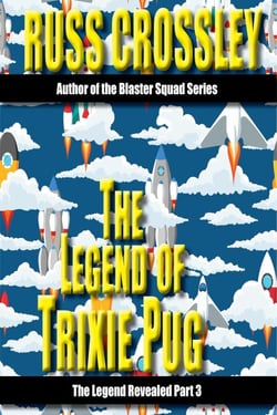 The Legend of Trixie Pug Part 3 - The Legend of Trixie Pug, #3