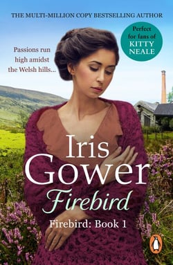 Firebird - An enthralling, heart-wrenching and moving saga set amongst the Welsh hills