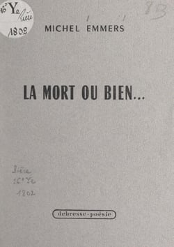 La mort ou bien...