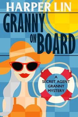 Granny on Board - Secret Agent Granny, #7