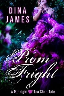 Prom Fright - Midnight Tea Shop, #1