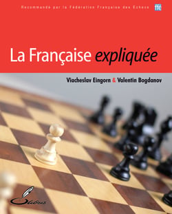 La Française expliquée - Les ouvertures d'échecs expliquées - tome 10