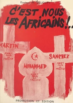 C'est nous les Africains ! - Souvenirs d'un médecin de la 1re Division Blindée