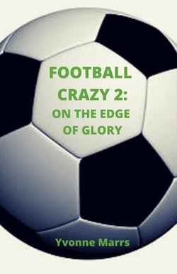 Football Crazy 2: On The Edge of Glory - Football Crazy, #2