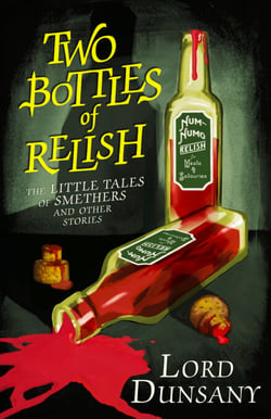 Two Bottles of Relish - The Little Tales of Smethers and Other Stories