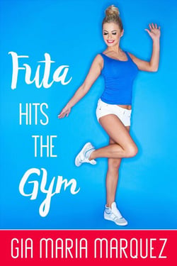 Futa Hits the Gym - Futa All Night, #2