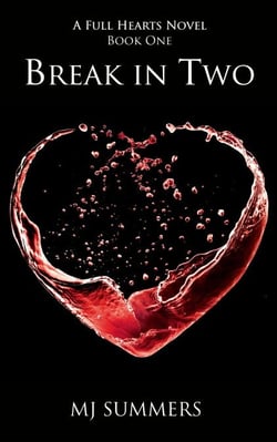 Break in Two - Full Hearts 1