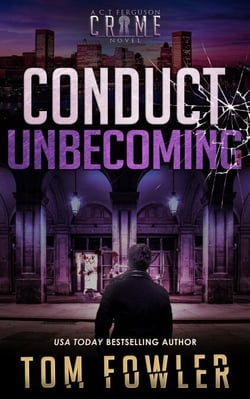 Conduct Unbecoming: A C.T. Ferguson Crime Novel - The C.T. Ferguson Mysteries, #15