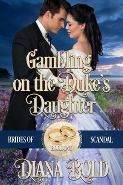 Gambling on the Duke's Daughter - Brides of Scandal, #1