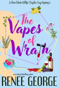 The Vapes of Wrath - A Nora Black Midlife Psychic Mystery, #8