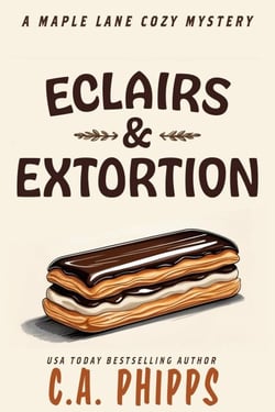 Eclairs and Extortion - Maple Lane Mysteries