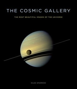 The Cosmic Gallery - The Most Beautiful Images of the Universe