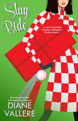 Slay Ride: A Christmas Mystery - A Killer Fashion Mystery, #10