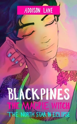 Blackpines: The Magpie Witch: The North Star in Eclipse - Blackpines, #7