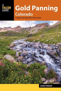 Gold Panning Colorado - A Guide to the State's Best Sites for Gold