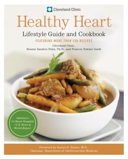 Cleveland Clinic Healthy Heart Lifestyle Guide and Cookbook - Featuring more than 150 tempting recipes
