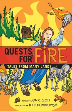 Quests for Fire - Tales from Many Lands
