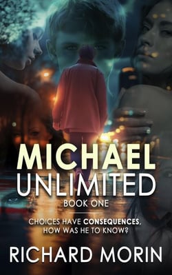 Michael, Unlimited: Book One - Michael, Unlimited, #1