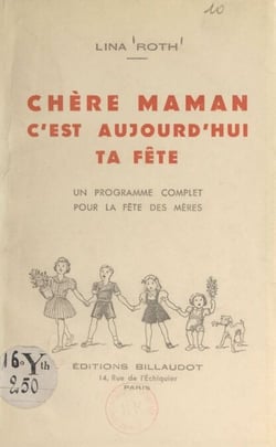Chère maman, c'est aujourd'hui ta fête - Un programme complet pour la fête des mères