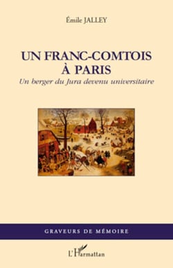 Un Franc-Comtois à Paris - Un berger du Jura devenu universitaire