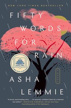 Fifty Words for Rain: A GMA Book Club Pick - A Novel