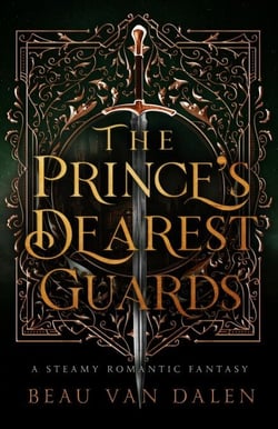 The Prince's Dearest Guards - The Prince's Dearest Guards, #1