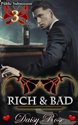 Public Submission 3: Rich &amp; Bad - Public Submission, #3