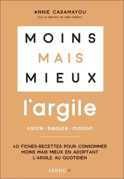 Moins mais mieux avec l'argile