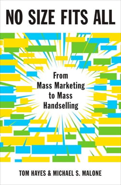 No Size Fits All - From Mass Marketing to Mass Handselling